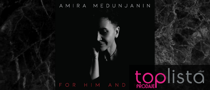 “For Him and Her” Amire Medunjanin na drugom mjestu top liste prodaje