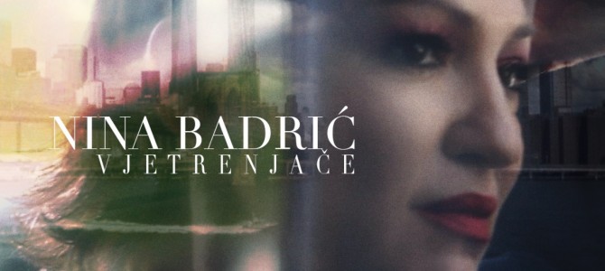 Nina Badrić – Vjetrenjače