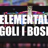 Elemental – Goli i bosi