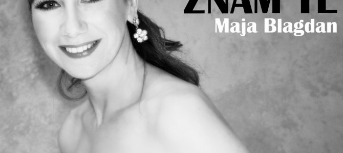Maja blagdan – Znam te