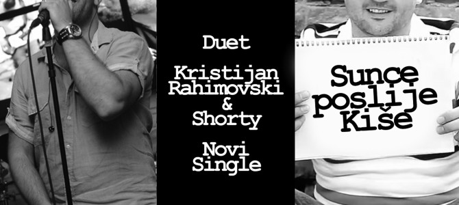 Kristijan Rahimovski Feat Shorty – Sunce poslije kiše