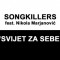 Songkillers feat. Nikola Marjanović – Svijet Za Sebe