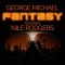 George Michael Feat. Nile Rodgers – Fantasy