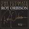 Roy Orbison – The Ultimate Collection