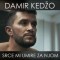Damir Kedžo – Srce mi umire za njom