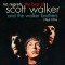 Scott Walker – No Regrets: The Best Of Scott Walker And The Walker Brothers