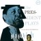 Lester Young & Oscar Peterson Trio – The President Plays With Oscar Peterson Trio