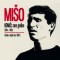 Mišo Kovač – Rane Godine (1964./1969.) / Ostala Si Uvijek Ista