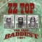 Zz Top – The Very Baddest Of