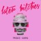 The Prince Karma – Later Bitches