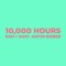 Dan + Shay Feat. Justin Bieber – 10,000 Hours