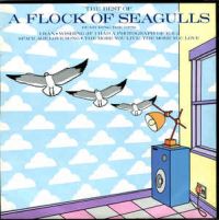A Flock Of Seagulls – The Best Of A Flock Of Seagulls