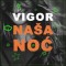 Grupa Vigor – Naša noć