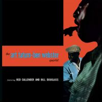 Art Tatum / Ben Webster – The Art Tatum ~ Ben Webster Quartet