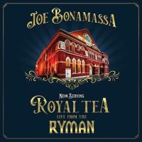 Joe Bonamassa – Now Serving: Royal Tea Live From The Ryman