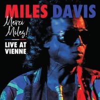 Miles Davis – Merci Miles! Live At Vienne