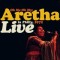 Aretha Franklin – Oh Me Oh My: Aretha Live In Philly, 1972