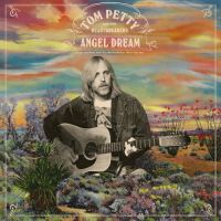 Tom Petty  & Heartbreakers – Angel Dream