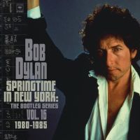 Bob Dylan – Springtime In New York: The Bootleg Series Vol.16, 1980–1985