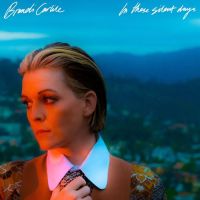 Brandi Carlile – In These Silent Days