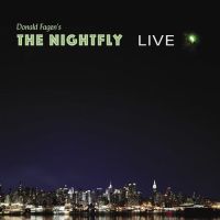 Donald Fagen – Donald Fagen’s The Nightfly Live