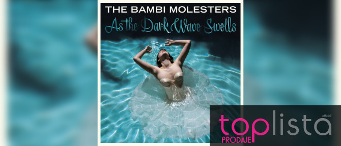 The Bambi Molesters ostaju na prvom mjestu Top liste prodaje