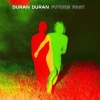 Duran Duran – Future Past