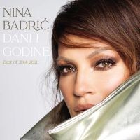 Nina Badrić – Dani I Godine (Best Of 2014–2021)