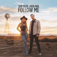 Sam Feldt X Rita Ora – Follow Me