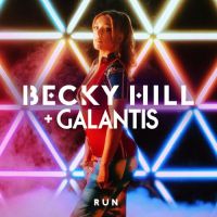 Becky Hill & Galantis – Run