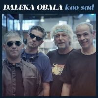 Daleka Obala – Kao sad