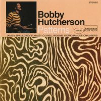 Bobby Hutcherson – Patterns