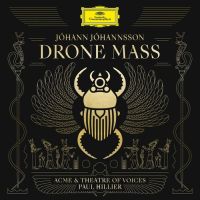 Johann Johannsson, Acme & Theatre Of The Voices, Paul Hillier – Drone Mass