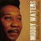 Muddy Waters – Hoochie Coochie Man