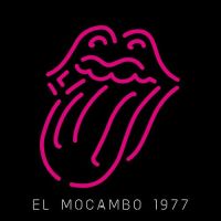 Rolling Stones – El Mocambo 1977