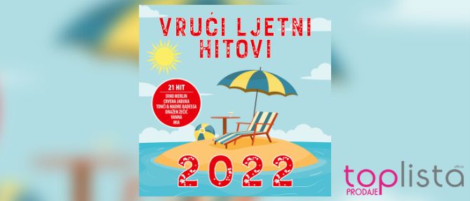 Ljetni_hitovi_2022_toplistaprodaje