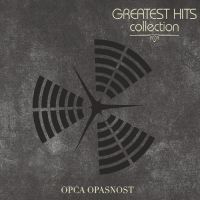 Opća Opasnost – Greatest Hits Collection