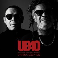 Ub40 Featuring Ali Campbell & Astro – Unprecedented