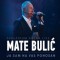 Mate Bulić – Ja Sam Na Vas Ponosan