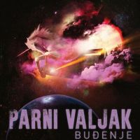 Parni Valjak – Buđenje