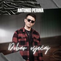 Antonio Perina – Dobar osjećaj