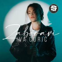 Iva Ćurić – Zaboravi