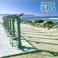 Kyuss – Muchas Gracias: The Best Of Kyuss