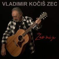 Vladimir Kočiš Zec – Žao mi je