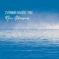 Zvonimir Radišić Trio – New Horizons