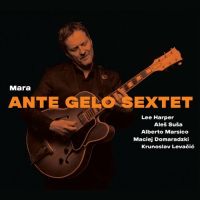 Ante Gelo Sextet – Mara