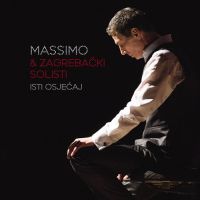 Massimo & Zagrebački Solisti – Isti Osjećaj