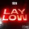 Tiesto – Lay Low