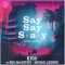 Kygo Feat. Paul McCartney & Michael Jackson – Say Say Say