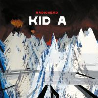 Radiohead – Kid A